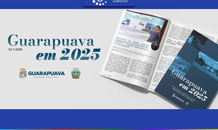 Prefeitura de Guarapuava lança revista eletrônica que reúne ações, obras e projetos de 2025