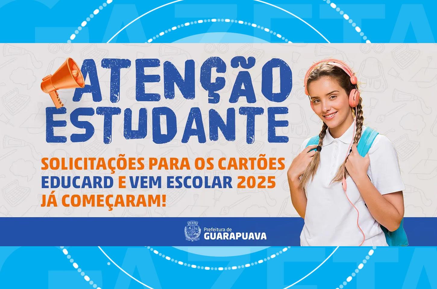 Cartões Educard e Vem Escolar: Solicitações abertas para estudantes de Guarapuava