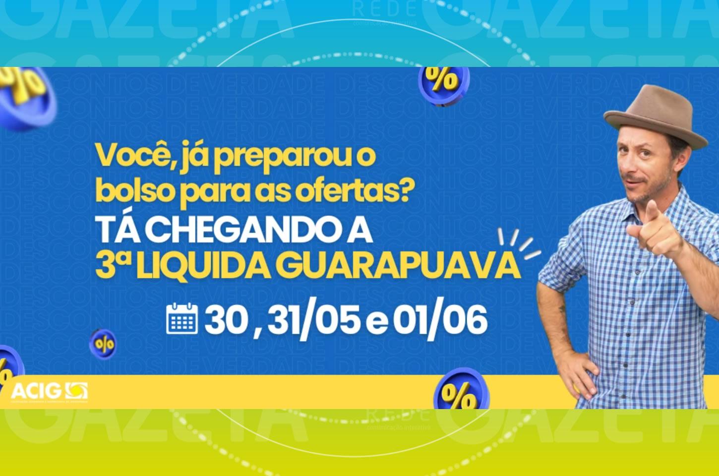 Liquida Guarapuava começa hoje com descontos e atrações para toda a família