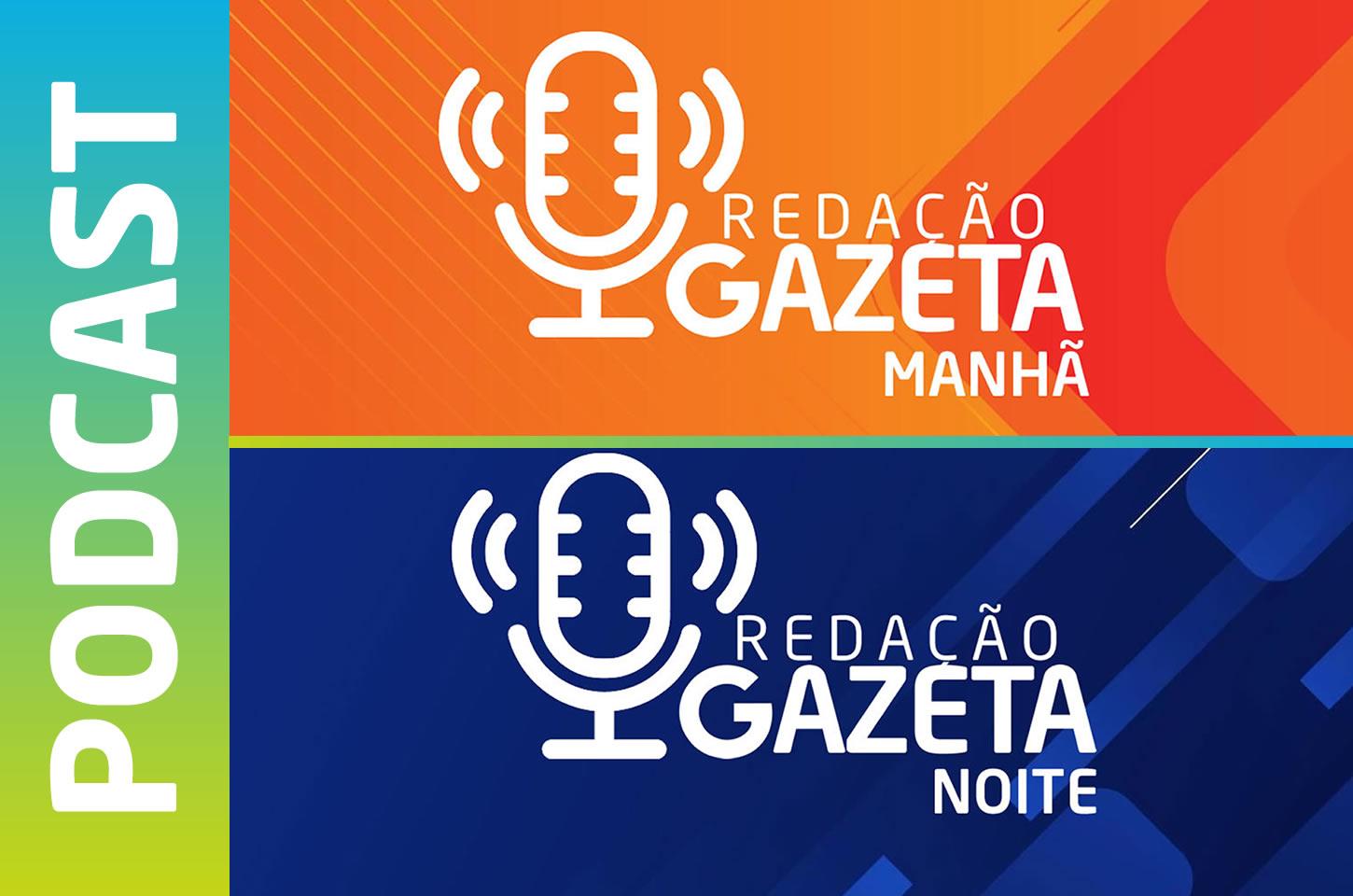 Redação Gazeta agora também em podcast!