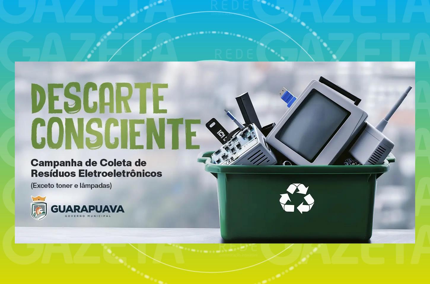 Guarapuava realiza coleta de lixo eletrônico como encerramento do Junho Verde