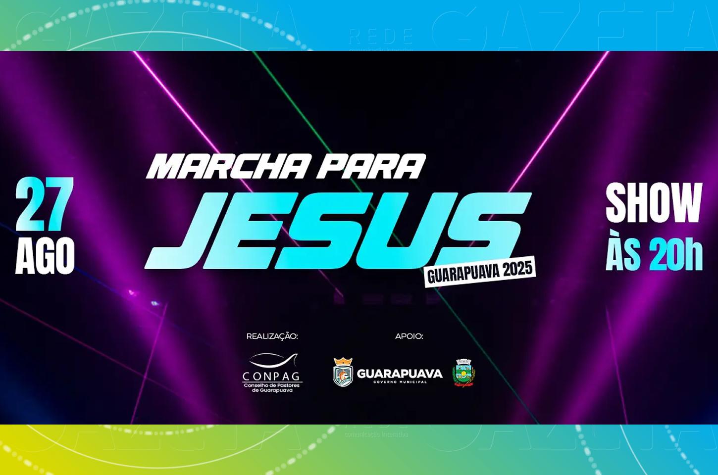 Marcha para Jesus 2025 movimenta Guarapuava neste sábado (27)
