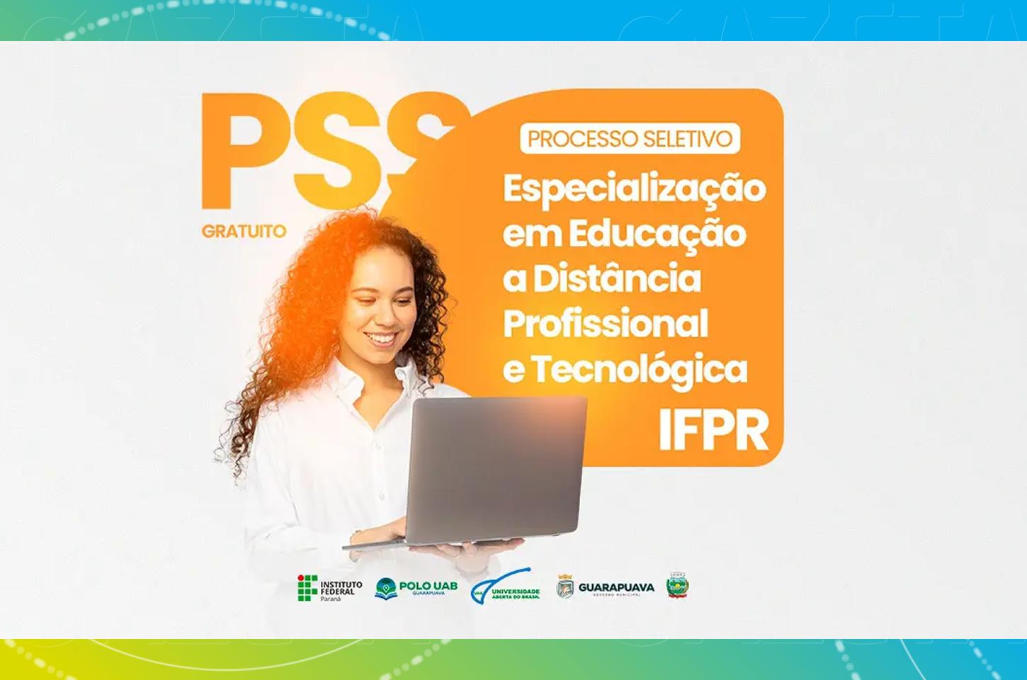 IFPR abre inscrições para curso gratuito de Especialização em Educação a Distância Profissional e Tecnológica no Polo UAB Guarapuava