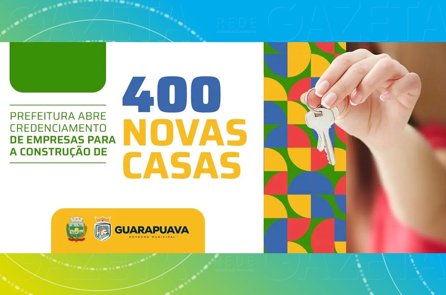 Prefeitura de Guarapuava abre credenciamento de empresas para construção de 400 casas