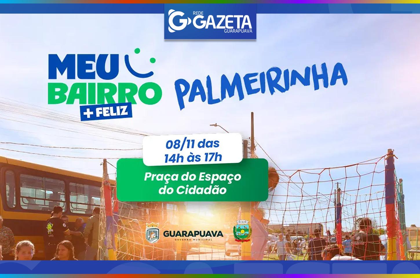 Sábado (8) é dia de alegria e bem-estar na Palmeirinha com o Meu Bairro Mais Feliz