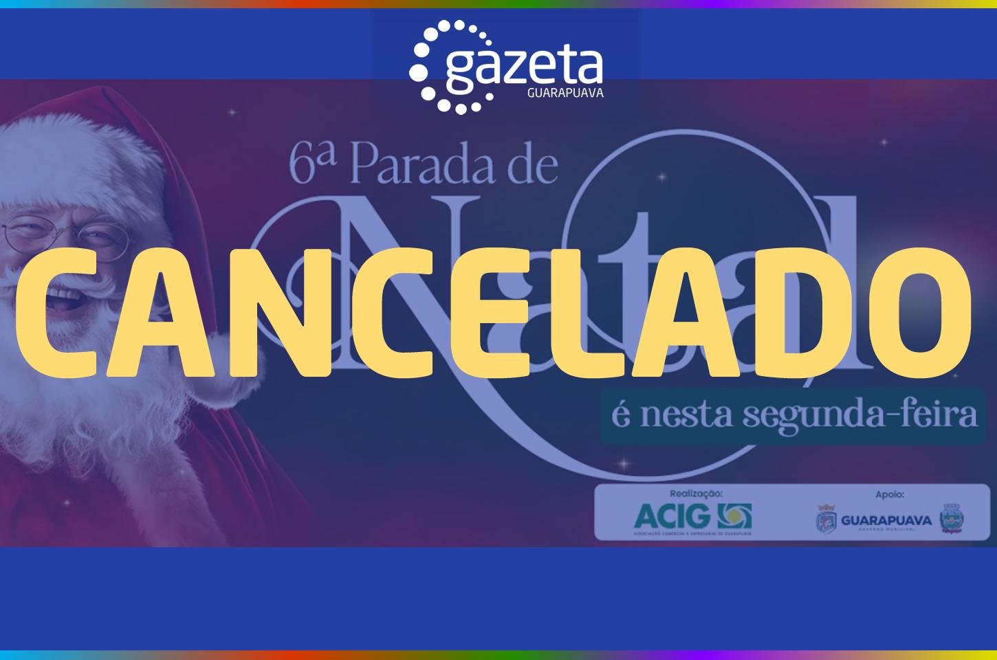 6ª Parada de Natal é cancelada em Guarapuava devido ao mau tempo
