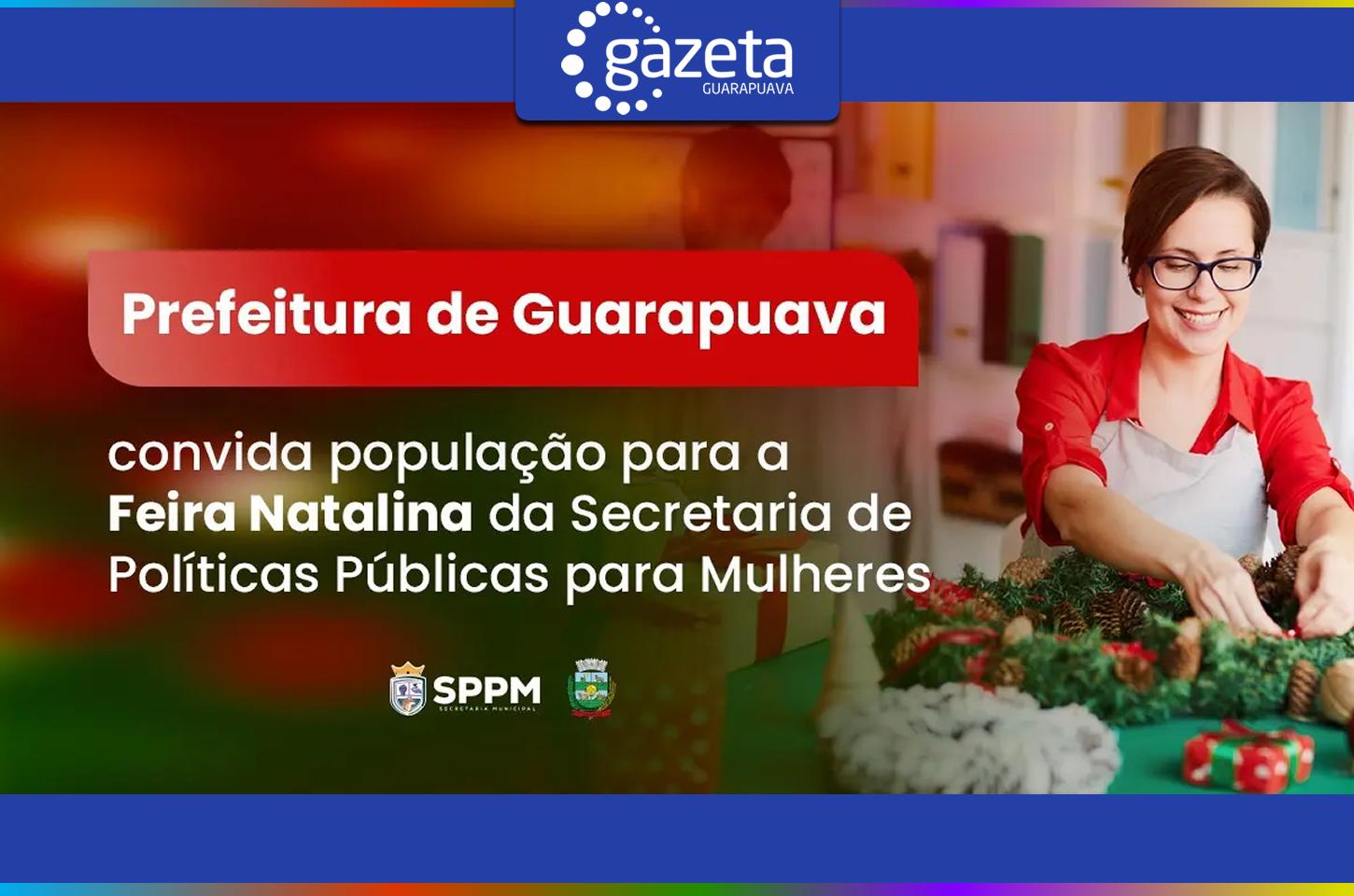 Feira de Natal da Secretaria da Mulher começa hoje em Guarapuava