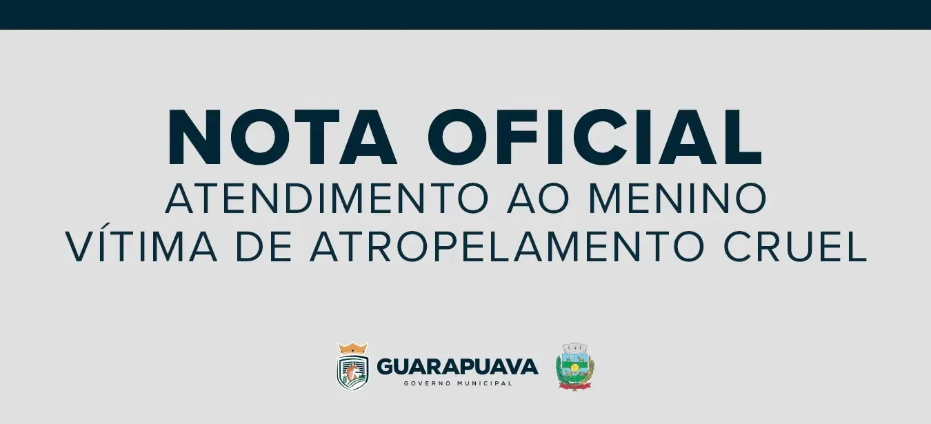 Nota oficial da Prefeitura sobre o menino vítima de acidente cruel