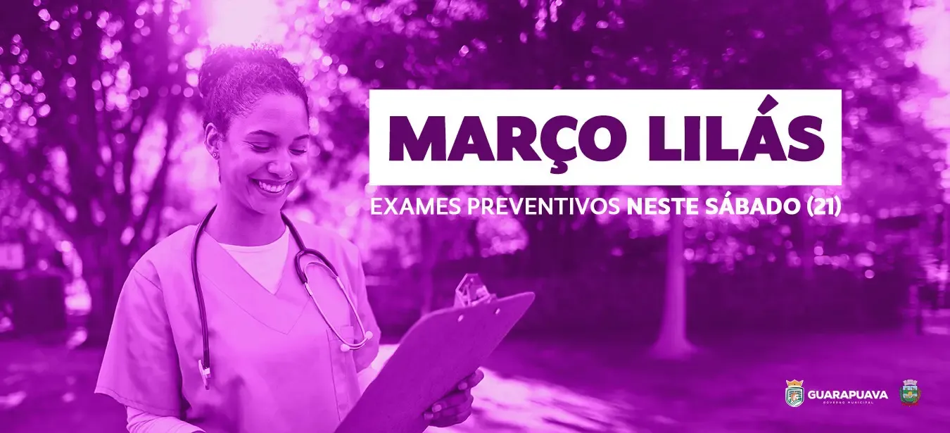 Março Lilás: Prefeitura promove exames preventivos e mamografias ao longo do mês