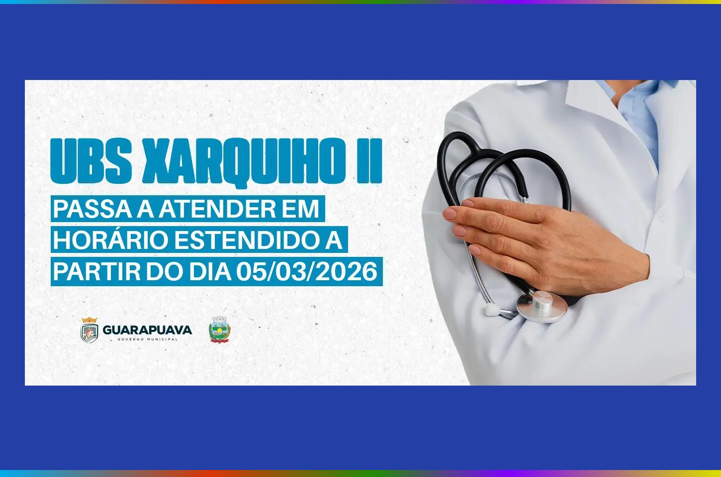 UBS Xarquinho II passa a atender em horário estendido