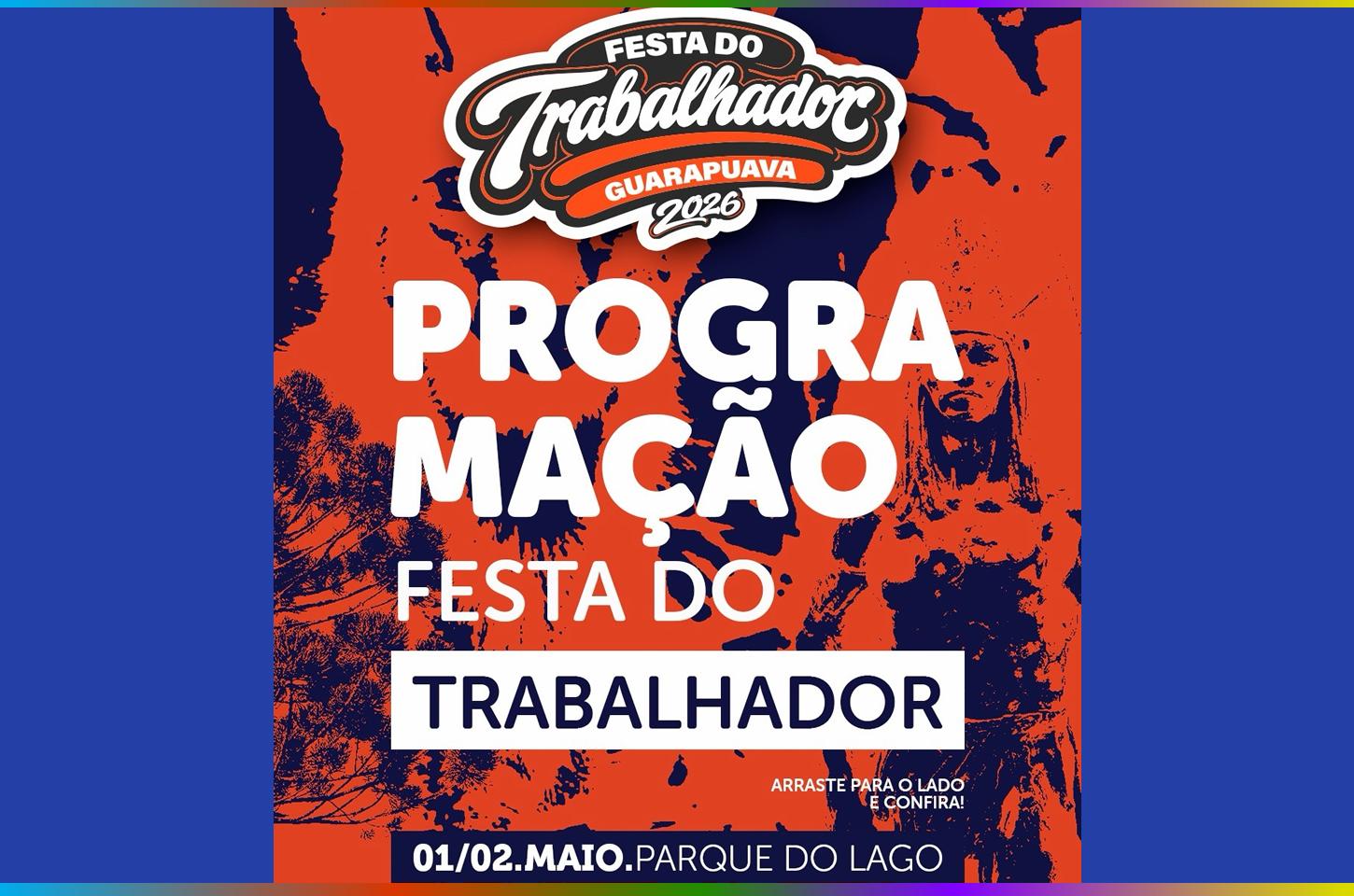 Festa do Trabalhador valoriza talentos guarapuavanos e reúne dois dias de programação intensa