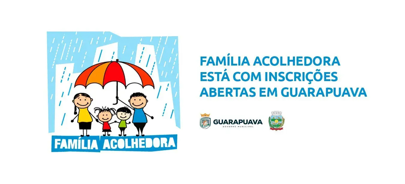 Família Acolhedora está com inscrições abertas