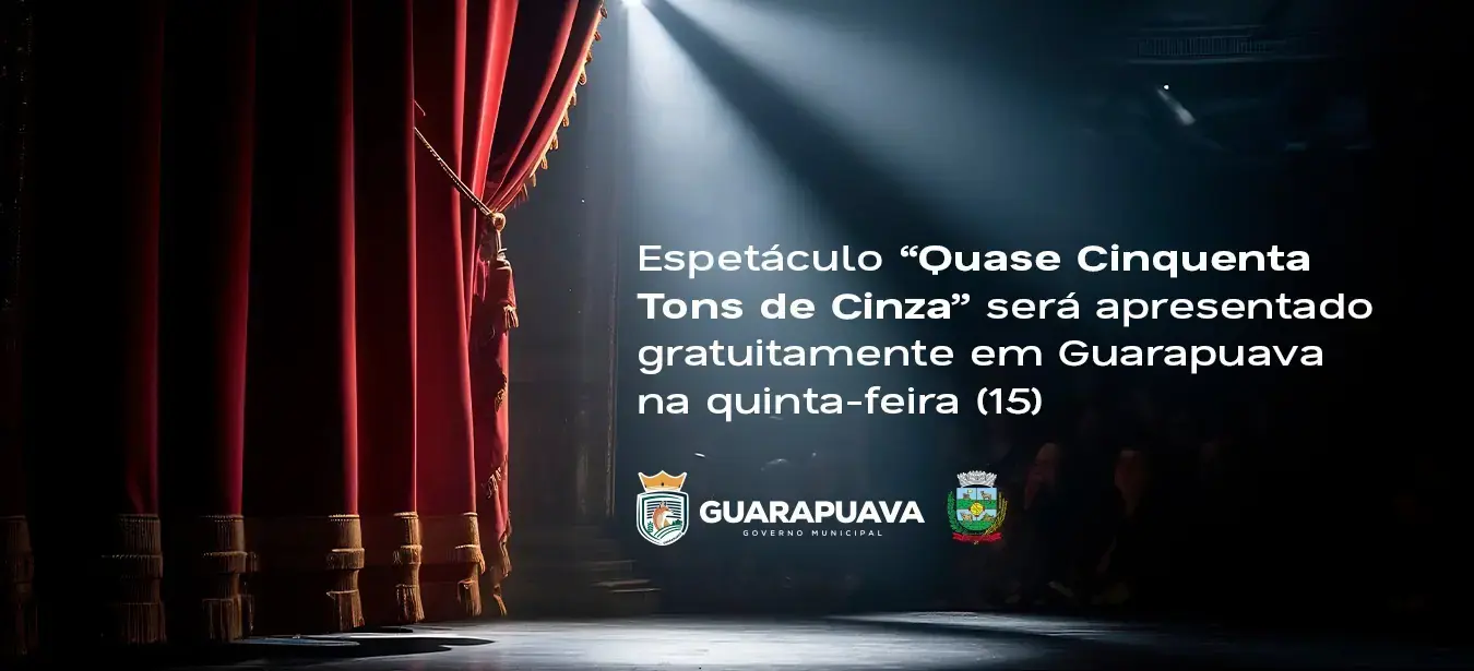 Espetáculo “Quase Cinquenta Tons de Cinza” será apresentado gratuitamente em Guarapuava na quinta-feira (15)