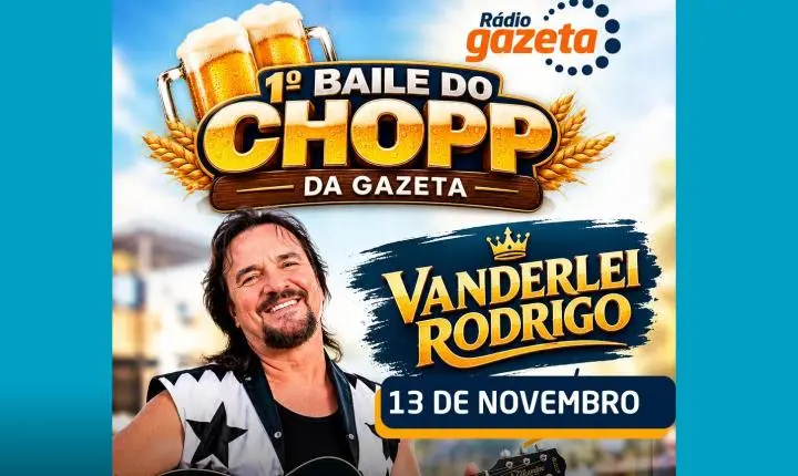 Gazeta promove 1º Baile do Chopp com show de Vanderlei Rodrigo em Guarapuava