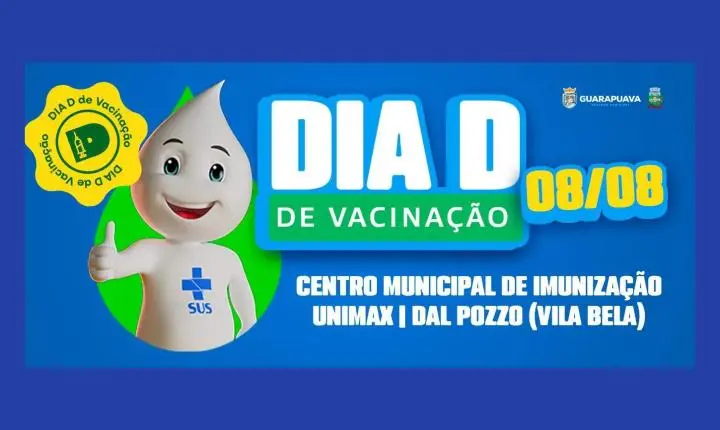  Guarapuava realiza Dia D de Vacinação neste sábado (08) em três pontos da cidade