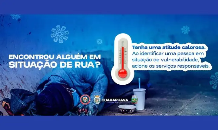 Prefeitura de Guarapuava orienta população a acionar serviços de apoio ao identificar pessoas em situação de rua durante período de frio