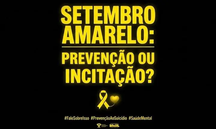 Setembro Amarelo: prevenção ou incitação?
